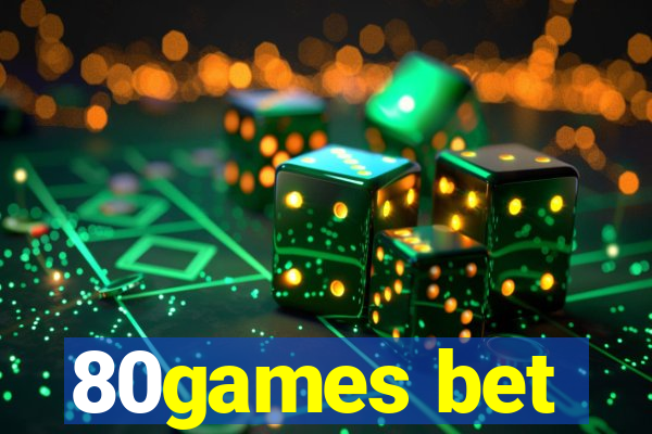 80games bet