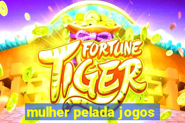 mulher pelada jogos