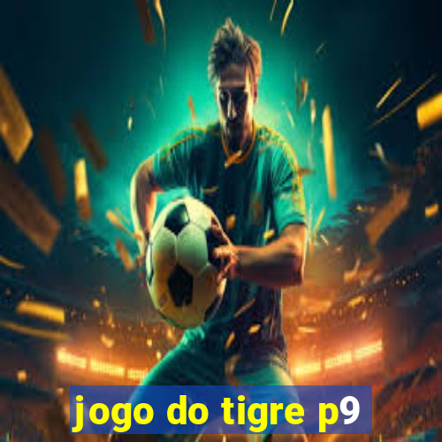 jogo do tigre p9