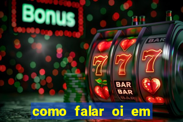 como falar oi em tupi guarani