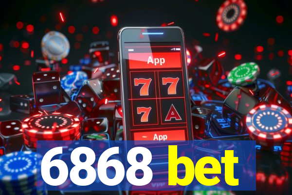 6868 bet