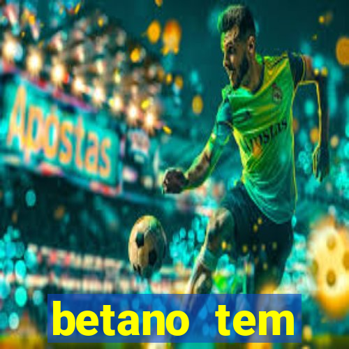 betano tem pagamento antecipado