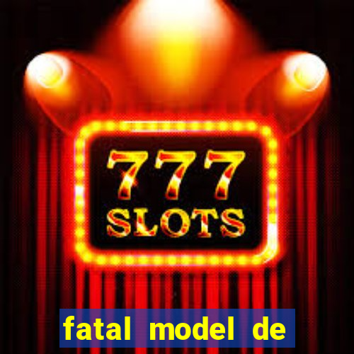 fatal model de cruz das almas