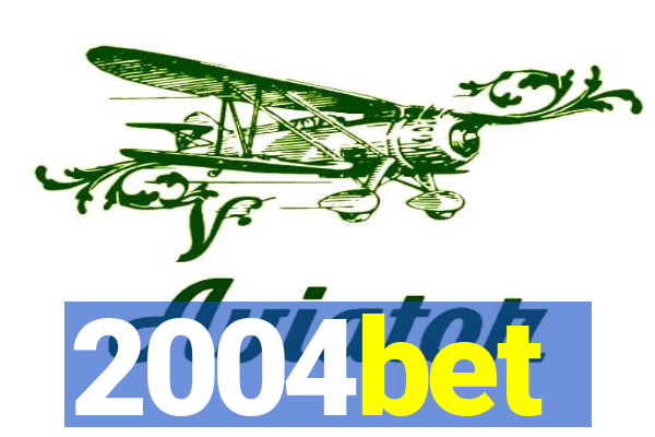 2004bet