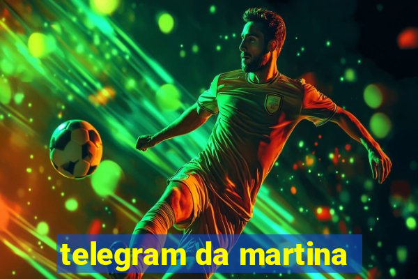 telegram da martina