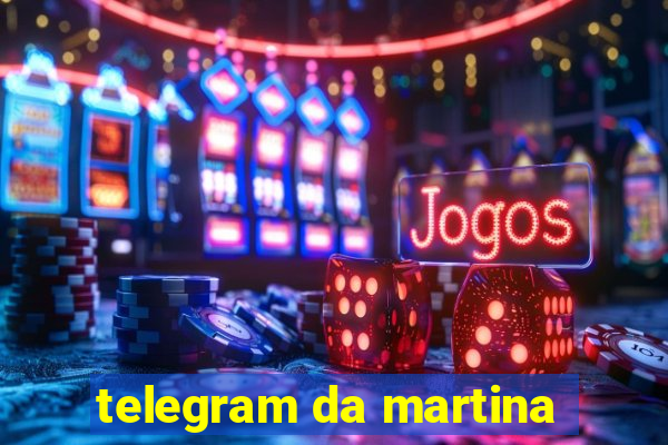 telegram da martina
