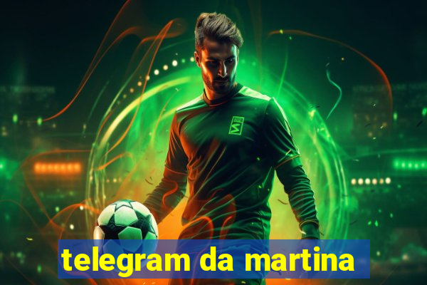telegram da martina