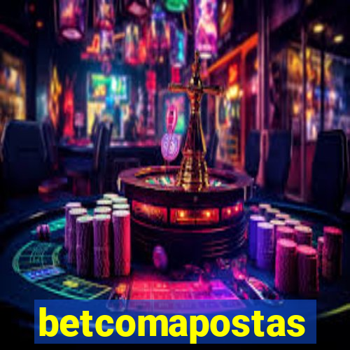 betcomapostas