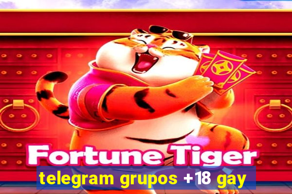 telegram grupos +18 gay