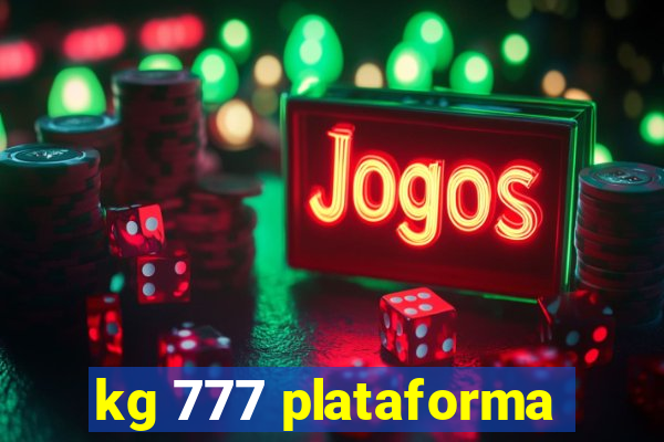 kg 777 plataforma