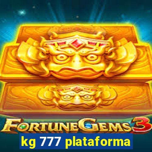 kg 777 plataforma