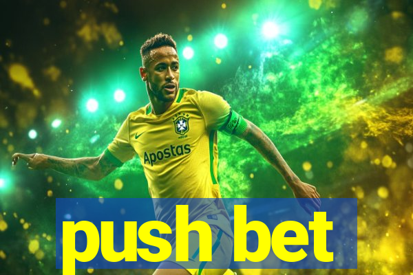 push bet