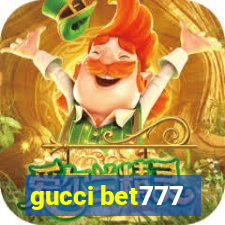 gucci bet777