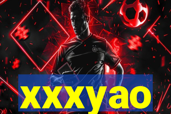 xxxyao