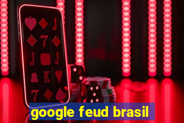 google feud brasil