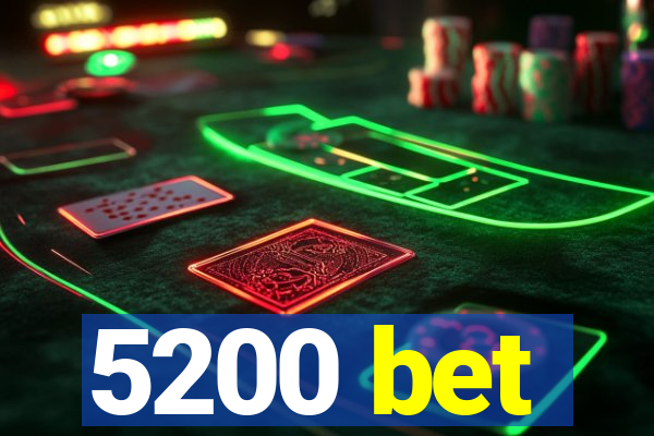 5200 bet