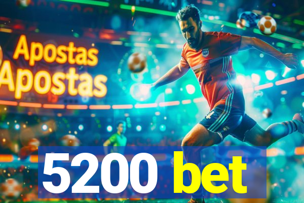 5200 bet