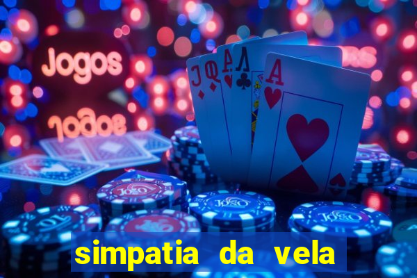 simpatia da vela para afastar rival