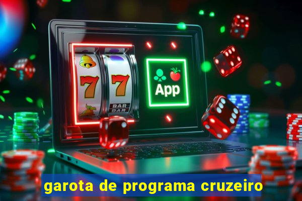 garota de programa cruzeiro