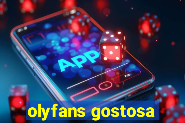 olyfans gostosa