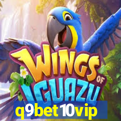 q9bet10vip