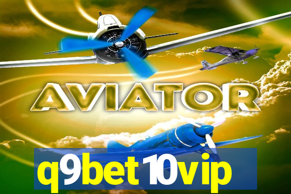 q9bet10vip