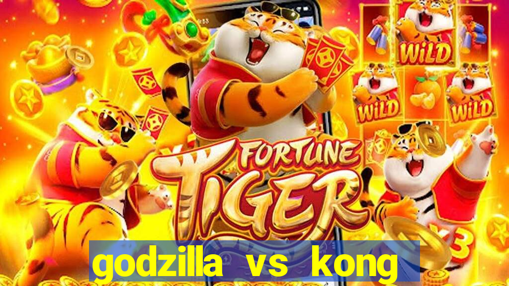 godzilla vs kong filme completo dublado topflix