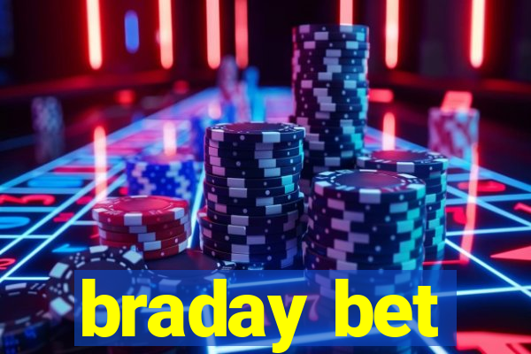 braday bet