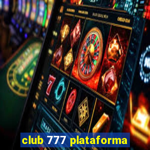 club 777 plataforma