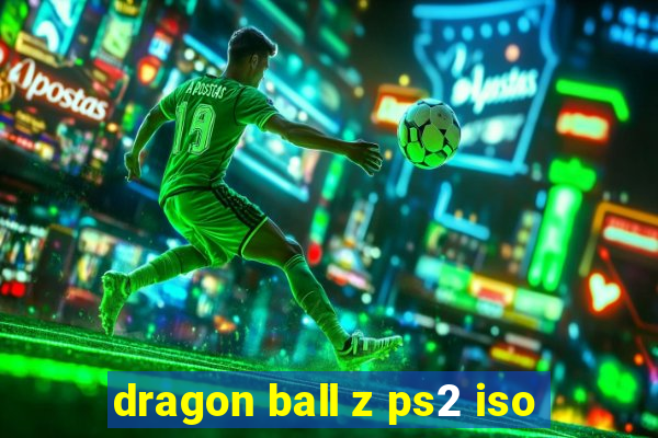 dragon ball z ps2 iso