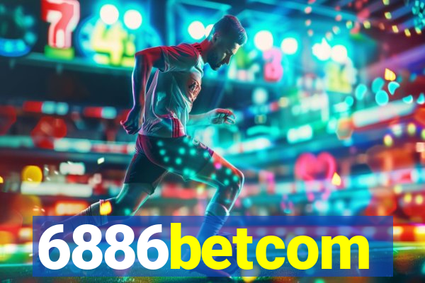 6886betcom
