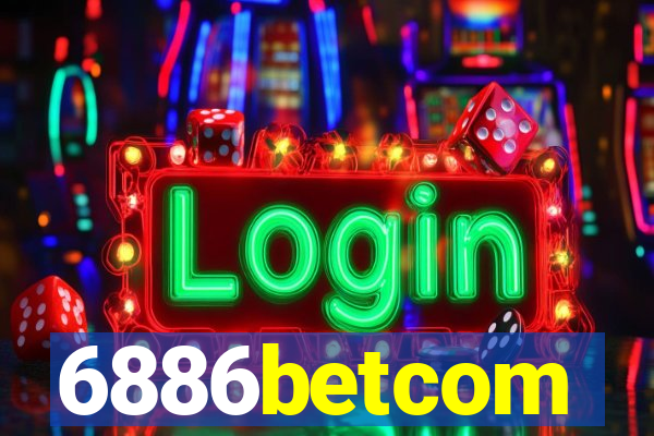 6886betcom
