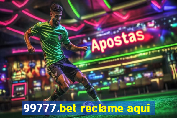 99777.bet reclame aqui