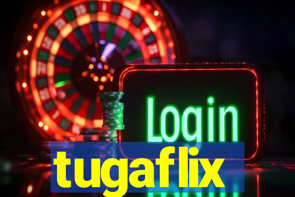 tugaflix