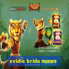 xvidio brida nunes