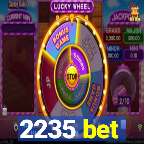 2235 bet