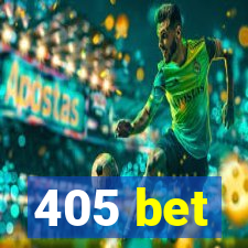 405 bet