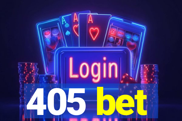 405 bet
