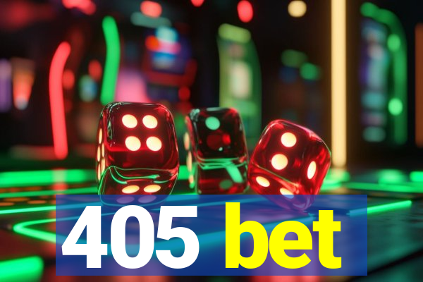405 bet