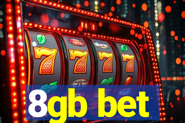 8gb bet