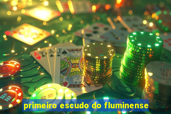 primeiro escudo do fluminense