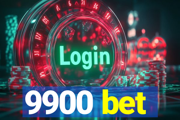 9900 bet