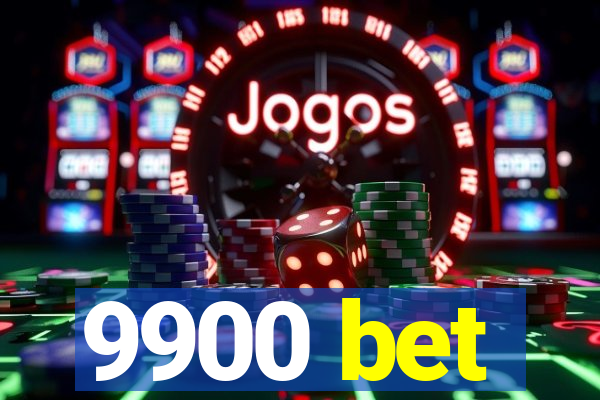 9900 bet