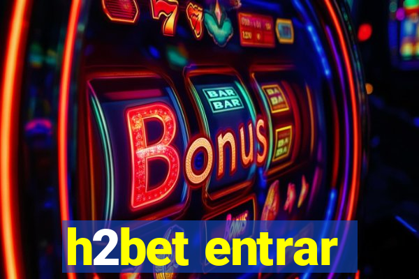 h2bet entrar