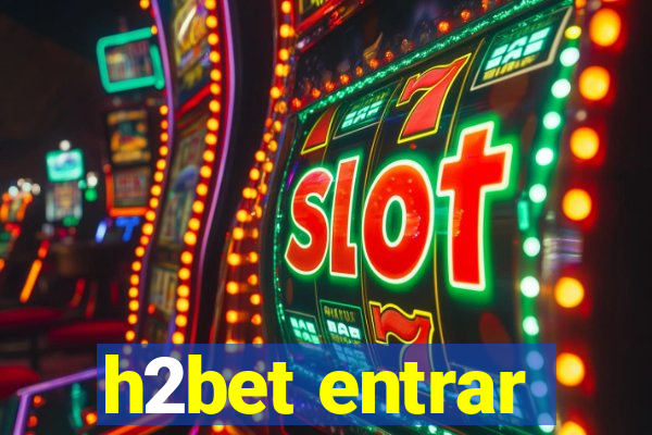 h2bet entrar