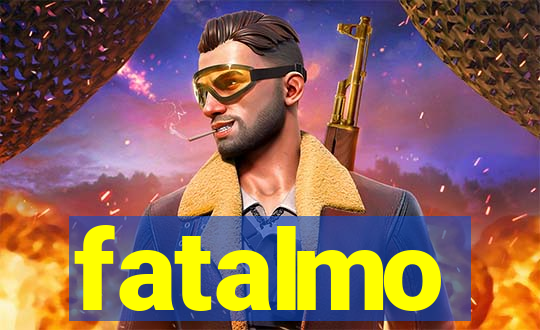 fatalmo