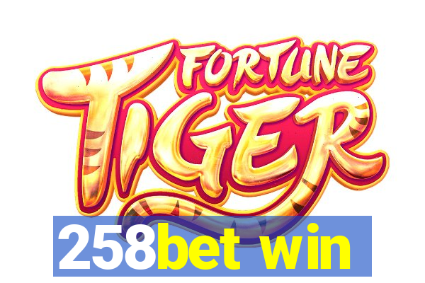 258bet win