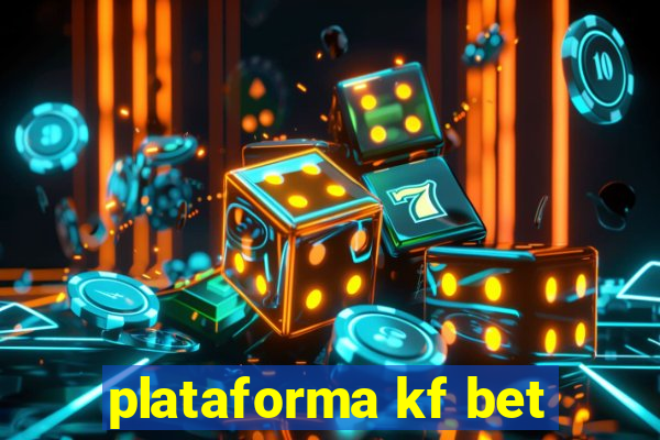 plataforma kf bet