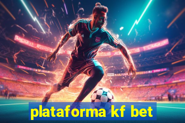 plataforma kf bet