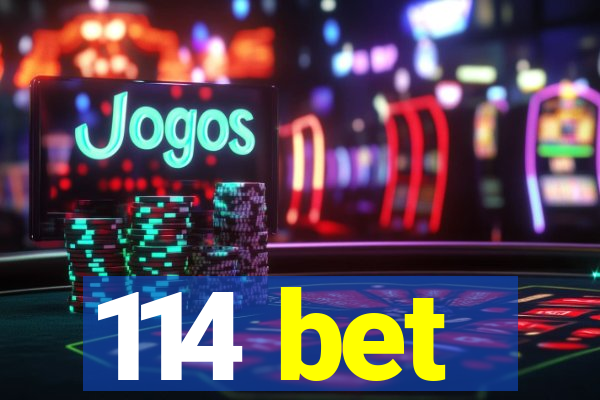 114 bet